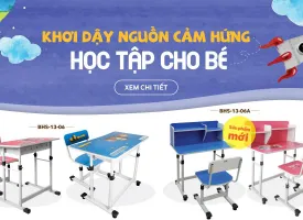 Bàn học sinh Xuân Hòa: Khơi dậy nguồn cảm hứng học tập cho bé
